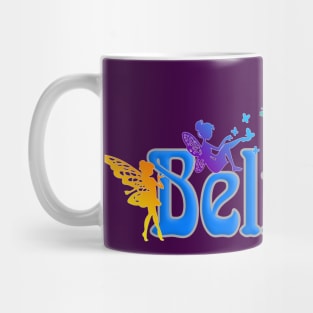 Believe in Fairy Mug